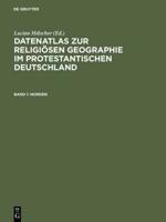 Datenatlas Zur Religiösen Geographie Im Protestantischen Deutschland