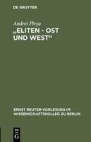 "Eliten - Ost Und West"