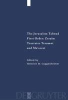 The Jerusalem Talmud, Tractates Terumot and Ma'serot