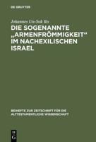 Die sogenannte „Armenfrömmigkeit" im nachexilischen Israel