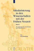 Säkularisierung in den Wissenschaften seit der Frühen Neuzeit, Band 3, Die Anatomie des Text-Körpers und Natur-Körpers