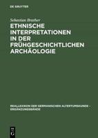 Ethnische Interpretationen in der frühgeschichtlichen Archäologie