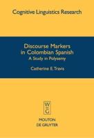 Discourse Markers in Colombian Spanish