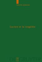 Lucien Et La Tragédie