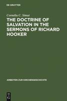 The Doctrine of Salvation in the Sermons of Richard Hooker