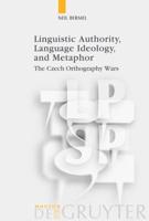Linguistic Authority, Language Ideology, and Metaphor