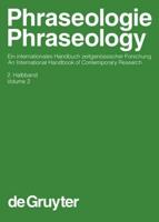 Phraseologie / Phraseology, Volume 2, Handbücher zur Sprach- und Kommunikationswissenschaft / Handbooks of Linguistics and Communication Science (HSK) 28/2