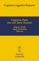 Cognitive Paths into the Slavic Domain