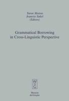 Grammatical Borrowing in Cross-Linguistic Perspective