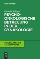 Psychoonkologische Betreuung in Der Gynäkologie