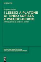I Lessici a Platone Di Timeo Sofista E Pseudo-Didimo