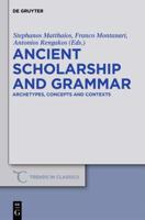 Ancient Scholarship and Grammar