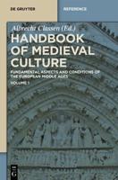 Handbook of Medieval Culture. Volume 1