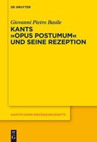 Kants Opus Postumum Und Seine Rezeption
