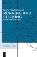 Narrating Futures, Volume 3, Running and Clicking