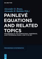 Painleve Equations and Related Topics