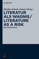 Literatur Als Wagnis / Literature as a Risk