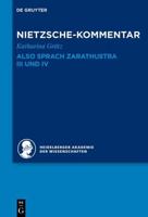 Kommentar Zu Nietzsches "Also Sprach Zarathustra" III Und IV