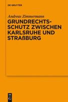 Grundrechtsschutz Zwischen Karlsruhe Und Straburg