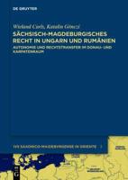 Sachsisch-magdeburgisches Recht in Ungarn und Rumanien
