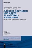 Jüdische Årztinnen Und Årzte Im Nationalsozialismus