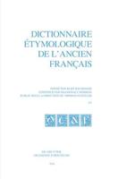 Dictionnaire Étymologique De L'ancien Français (DEAF). Buchstabe F. Fasc 2