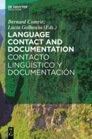 Language Contact and Documentation / Contacto Lingüístico Y Documentación