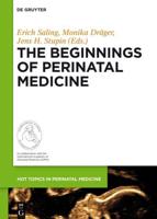 The Beginnings of Perinatal Medicine