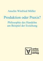 Produktion Oder Praxis?