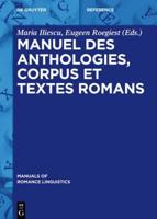 Manuel Des Anthologies, Corpus Et Textes Romans