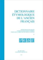 Dictionnaire Étymologique De L'ancien Français (DEAF). Buchstabe F. Fasc 3