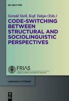 Code-switching Between Structural and Sociolinguistic Perspectives