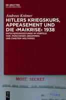 Hitlers Kriegskurs, Appeasement und die "Maikrise" 1938