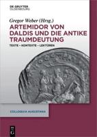 Artemidor Von Daldis Und Die Antike Traumdeutung