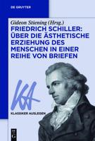 Friedrich Schiller - Uber die Asthetische Erziehung des Menschen in einer Reihe von Briefen