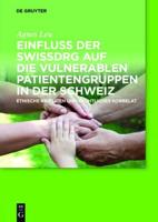 Einfluss Der SwissDRG Auf Die Vulnerablen Patientengruppen in Der Schweiz