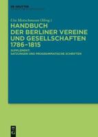 Handbuch Der Berliner Vereine Und Gesellschaften 1786-1815