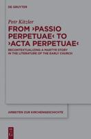 From 'Passio Perpetuae' to 'Acta Perpetuae'