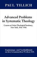 Advanced Problems in Systematic Theology