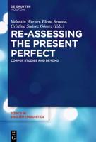 Re-Assessing the Present Perfect