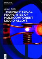 Thermophysical Properties of Multicomponent Liquid Alloys
