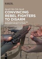 Convincing Rebel Fighters to Disarm