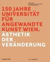 150 Jahre Universität Für Angewandte Kunst Wien