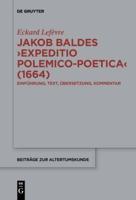 Jakob Baldes ›Expeditio Polemico-Poetica‹ (1664)