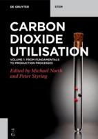 Carbon Dioxide Utilization. Volume 1 Fundamentals