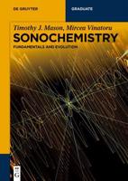 Sonochemistry. Fundamentals and Evolution