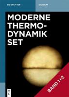 [Set Moderne Thermodynamik Bd. 1+2]