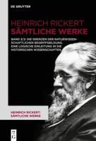 Die Grenzen Der Naturwissenschaftlichen Begriffsbildung. Eine Logische Einleitung in Die Historischen Wissenschaften