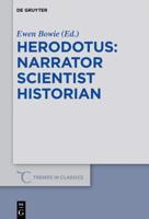 Herodotus - narrator, scientist, historian