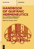 Handbook of Quranic Hermeneutics. Volume 4 Quranic Hermeneutics in the 19th and 20th Century